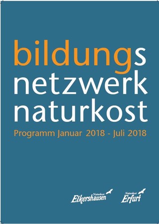 Seminarprogramm Naturkost Elkershausen_Erfurt.JPG Seminarprogramm 1. Halbjahr 2018 für Naturkost Erfurt und Elkershausen